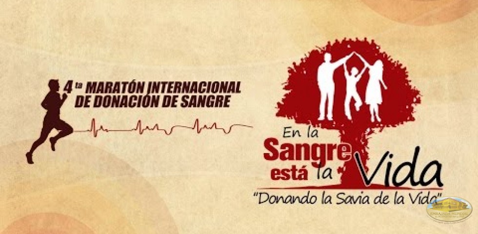 4ta Maratón Internacional de Donación de Sangre: En la Sangre está la Vida