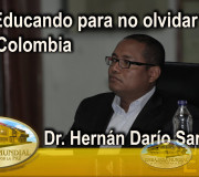 Educar para Recordar - Foro Educando para no olvidar - Dr. Hernán Darío Sarmiento | EMAP