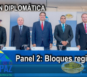 CUMIPAZ 2018 - Sesión Diplomática - Panel 2: Bloques regionales | EMAP