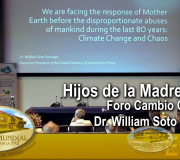 Hijos de la Madre Tierra - Foro Cambio Climático - Dr. William Soto - EE. UU. | EMAP